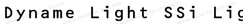 Dyname Light SSi Light字体转换